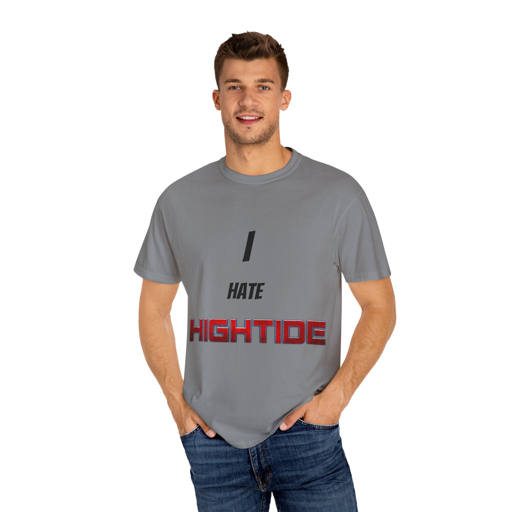 I Hate Hightide T-Shirt (ALL PROCEEDS GO TO CANCELLING HIGHTIDE)