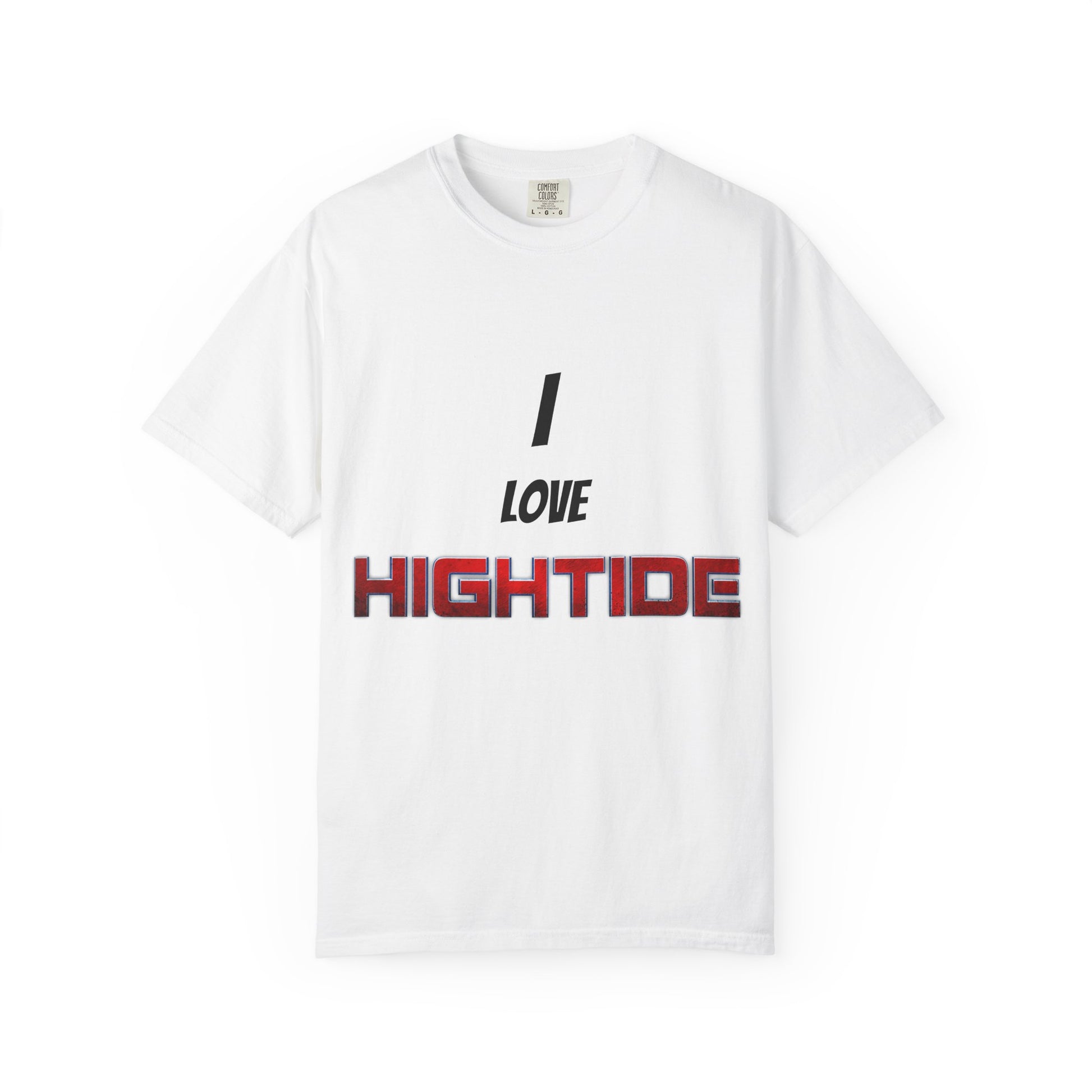I Love Hightide T-Shirt (ALL PROCEEDS GO TO KEEPING HIGHTIDE ALIVE)